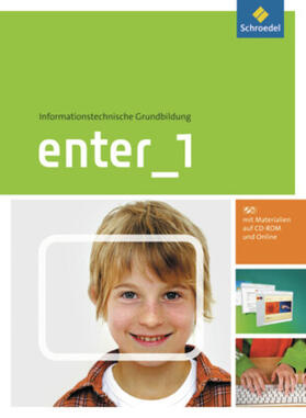  Enter 1. Schülerband mit CD-ROM. Informationstechnische Grundbildung | Buch |  Sack Fachmedien
