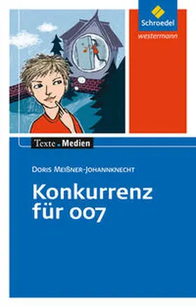 Meißner-Johannknecht |  Konkurrenz für 007: Textausgabe mit Materialien | Buch |  Sack Fachmedien