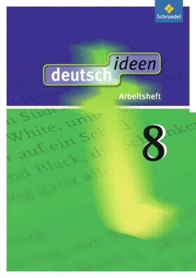 Ewald-Spiller / Fabritz / Geiger |  deutsch ideen 8. Arbeitsheft. Allgemeine Ausgabe | Buch |  Sack Fachmedien