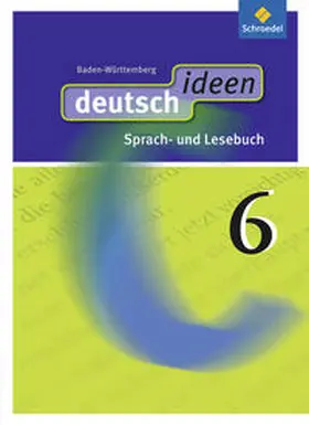 Ewald-Spiller / Fabritz / Geiger |  deutsch ideen 6. Schulbuch. Baden-Württemberg | Buch |  Sack Fachmedien