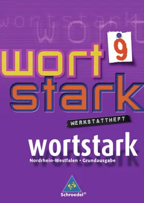  wortstark 9. Werkstattheft. Hauptschule 2008. Nordrhein-Westfalen | Buch |  Sack Fachmedien