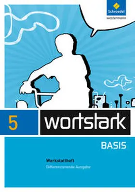 Busse / Kühn / Berndt-Kröse |  wortstark Basis 5. Werkstattheft. Differenzierende Allgemeine Ausgabe | Buch |  Sack Fachmedien