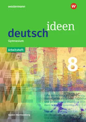 Hümmer-Fuhr / Müller / Reed |  deutsch ideen 8. Arbeitsheft. Sekundarstufe 1. Baden-Württemberg | Buch |  Sack Fachmedien
