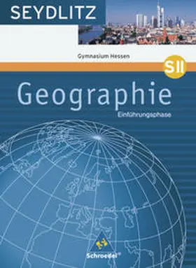  Seydlitz Geographie / Seydlitz Geographie - Ausgabe 2009 für die Sekundarstufe II in Hessen | Buch |  Sack Fachmedien