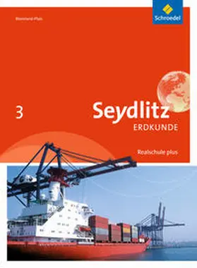 Braun / Busching / Degener |  Seydlitz Erdkunde 3. Schulbuch. Realschulen plus. Rheinland-Pfalz | Buch |  Sack Fachmedien