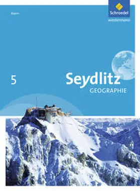 Bacigalupo / Eigner / Endl |  Seydlitz Geographie 5. Schulbuch. Realschulen. Bayern | Buch |  Sack Fachmedien