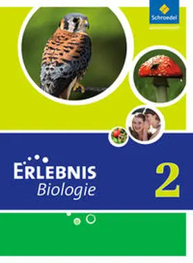 Zeeb / Dobers / Freundner-Huneke |  Erlebnis Biologie 2. Schulbuch. Hauptschule. Nordrhein-Westfalen | Buch |  Sack Fachmedien