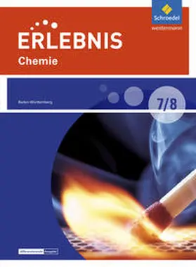 Freundner-Huneke / Möllers / Schulz |  Erlebnis Chemie 7 / 8. Schulbuch. Differenzierende Ausgabe. Baden-Württemberg | Buch |  Sack Fachmedien