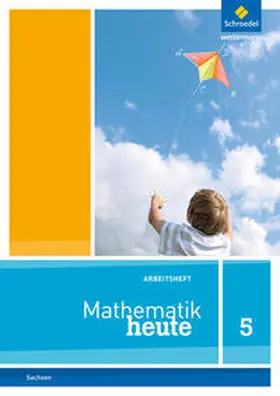  Mathematik heute 5. Arbeitsheft. Sachsen | Buch |  Sack Fachmedien