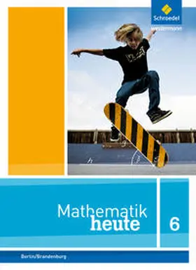  Mathematik heute 6. Schulbuch. Grundschulen. Berlin und Brandenburg | Buch |  Sack Fachmedien