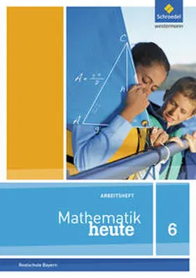 Humpert / vom Hofe |  Mathematik heute 6. Arbeitsheft mit Lösungen. Bayern | Buch |  Sack Fachmedien