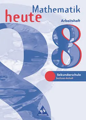  Mathematik heute / Mathematik heute - Ausgabe 1997 für das 7.-10. Schuljahr in Sachsen-Anhalt | Buch |  Sack Fachmedien