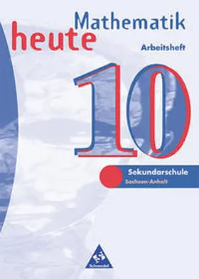  Mathematik heute / Mathematik heute - Ausgabe 1997 für das 7.-10. Schuljahr in Sachsen-Anhalt | Buch |  Sack Fachmedien