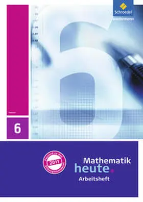 Griesel / Postel / vom Hofe |  Mathematik heute 6. Arbeitsheft mit Lösungen. Hessen | Buch |  Sack Fachmedien