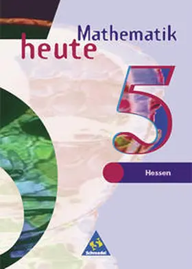  Mathematik heute / Mathematik heute - Ausgabe 1997 für das 5. und 6. Schuljahr in Bremen, Hamburg und Hessen | Buch |  Sack Fachmedien