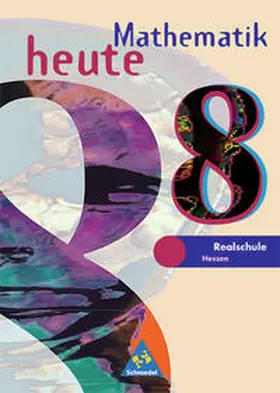  Mathematik heute / Mathematik heute - Ausgabe 2002 für das 7.-10. Schuljahr an Realschulen in Hessen und Hamburg | Buch |  Sack Fachmedien