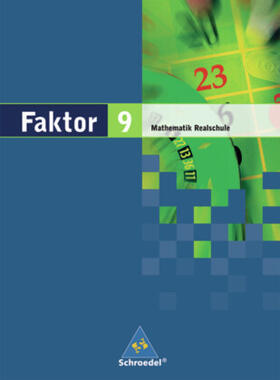 Schröder / Wurl / Wynands |  Faktor 9. Mathematik. Schulbuch. Realschule. Niedersachsen, Bremen, Hamburg und Schleswig-Holstein | Buch |  Sack Fachmedien