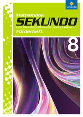Lenze / Schröder / Wurl |  Sekundo 8. Förderheft. Mathematik für differenzierende Schulformen  Ausgabe 2009 | Buch |  Sack Fachmedien