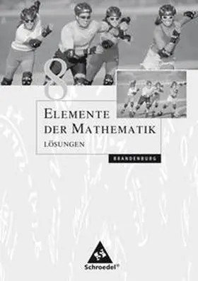  Elemente der Mathematik 8. Lösungen. Sekundarstufe 1. Brandenburg | Buch |  Sack Fachmedien