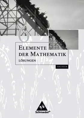  Elemente der Mathematik 6. Lösungen. Sekundarstufe 1. Sachsen | Buch |  Sack Fachmedien