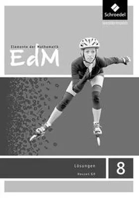 Griesel / Ladenthin / Postel |  Elemente der Mathematik 8. Lösungen. Sekundarstufe 1. G9 in Hessen | Buch |  Sack Fachmedien