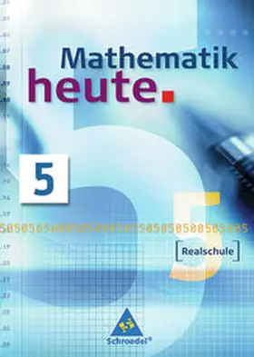  Mathematik heute 5. Neubearbeitung. Schülerband. Nordrhein-Westfalen | Buch |  Sack Fachmedien