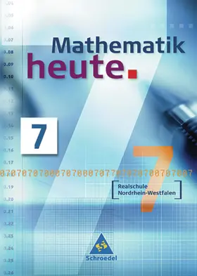  Mathematik heute 7. Schülerband. Realschule Nordrhein-Westfalen | Buch |  Sack Fachmedien