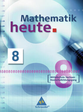 Griesel / Postel / vom Hofe |  Mathematik heute - Ausgabe 2004 Mittelschule Sachsen | Buch |  Sack Fachmedien