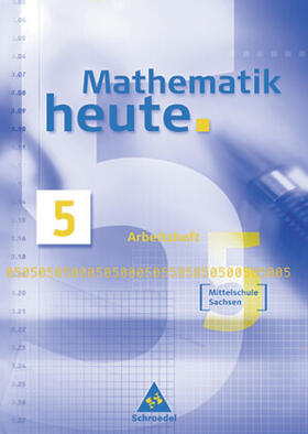 Griesel / Postel / vom Hofe |  Mathematik heute - Ausgabe 2004 Mittelschule Sachsen | Buch |  Sack Fachmedien