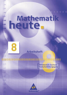 Griesel / Postel / vom Hofe |  Mathematik heute - Ausgabe 2004 Mittelschule Sachsen | Buch |  Sack Fachmedien