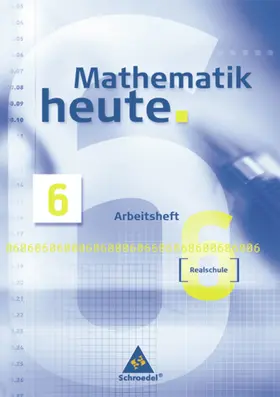  Mathematik heute 6. Arbeitsheft. Neubearbeitung | Buch |  Sack Fachmedien
