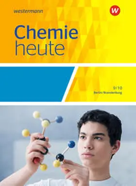 Rickers / Asselborn / Risch |  Chemie heute 9/10. Schulbuch. Sekundarstufe 1. Berlin und Brandenburg | Buch |  Sack Fachmedien