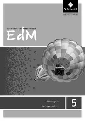 Griesel / Ladenthin / Lösche |  Elemente der Mathematik SI - Ausgabe 2015 für Sachsen-Anhalt | Buch |  Sack Fachmedien