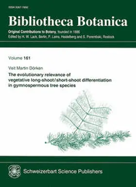 Dörken |  The evolutionary relevance of vegetative long-shoot/short-shoot differentiation in gymnospermous tree species | Buch |  Sack Fachmedien