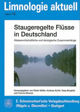 Müller / Schöl / Bergfeld |  Staugeregelte Flüsse in Deutschland | Buch |  Sack Fachmedien