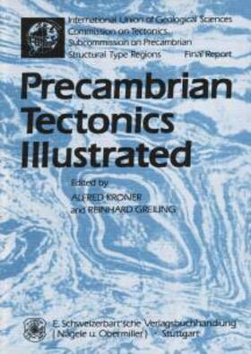 Kröner / Greiling |  Precambrian tectonics illustrated | Buch |  Sack Fachmedien