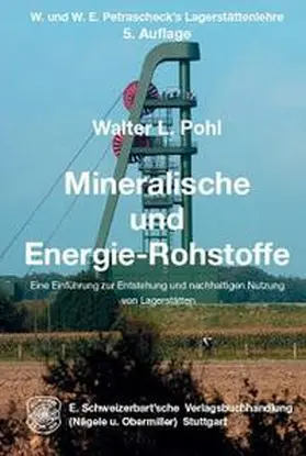 Pohl |  Mineralische und Energie-Rohstoffe | Buch |  Sack Fachmedien
