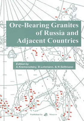 Kremenetsky / Lehmann / Seltmann |  Ore-Bearing Granites of Russia and Adjacent Countries | Buch |  Sack Fachmedien