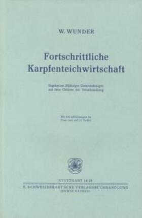 Wunder |  Fortschrittliche Karpfenteichwirtschaft | Buch |  Sack Fachmedien