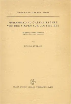 Gramlich |  Muhammad al-Gazzalis Lehre von den Stufen zur Gottesliebe | Buch |  Sack Fachmedien
