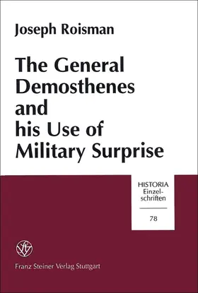 Roisman |  The General Demosthenes and his Use of Military Surprise | Buch |  Sack Fachmedien