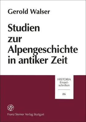 Walser |  Studien zur Alpengeschichte in antiker Zeit | Buch |  Sack Fachmedien