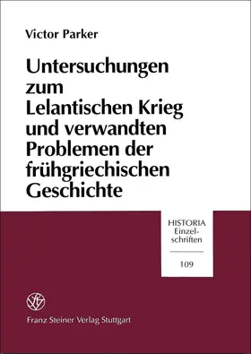 Parker |  Untersuchungen zum Lelantischen Krieg und verwandten Problemen der frühgriechischen Geschichte | Buch |  Sack Fachmedien