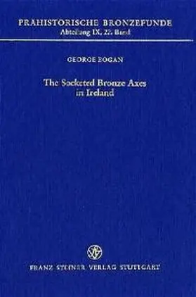 Eogan |  The Socketed Bronze Axes in Ireland | Buch |  Sack Fachmedien