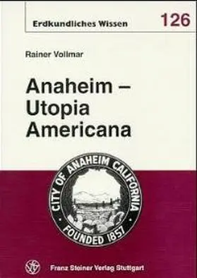 Vollmar |  Anaheim – Utopia Americana | Buch |  Sack Fachmedien