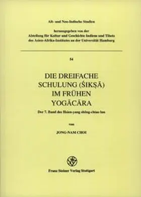 Choi |  Die dreifache Schulung (Siksa) im frühen Yogacara | Buch |  Sack Fachmedien