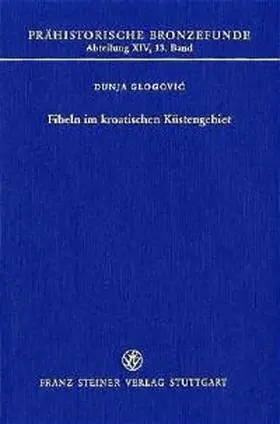 Glogovic |  Fibeln im kroatischen Küstengebiet | Buch |  Sack Fachmedien
