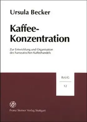 Becker |  Kaffee-Konzentration | Buch |  Sack Fachmedien
