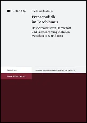 Galassi |  Pressepolitik im Faschismus | Buch |  Sack Fachmedien