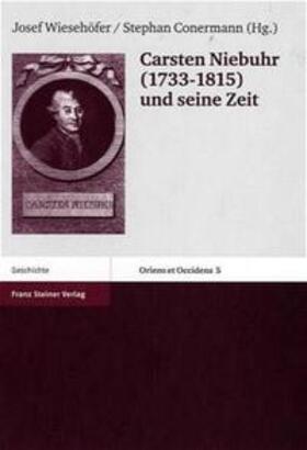 Wiesehöfer / Conermann |  Carsten Niebuhr (1733-1815) und seine Zeit | Buch |  Sack Fachmedien